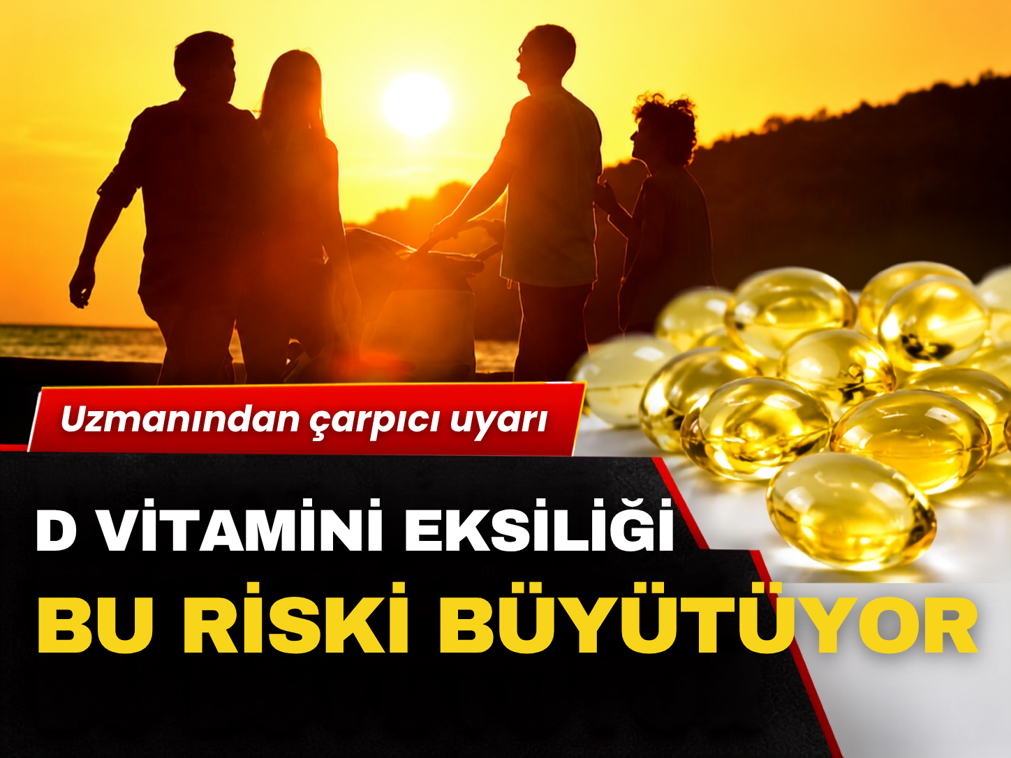 D vitamini eksikliği o hastalığa davetiye çıkarıyor