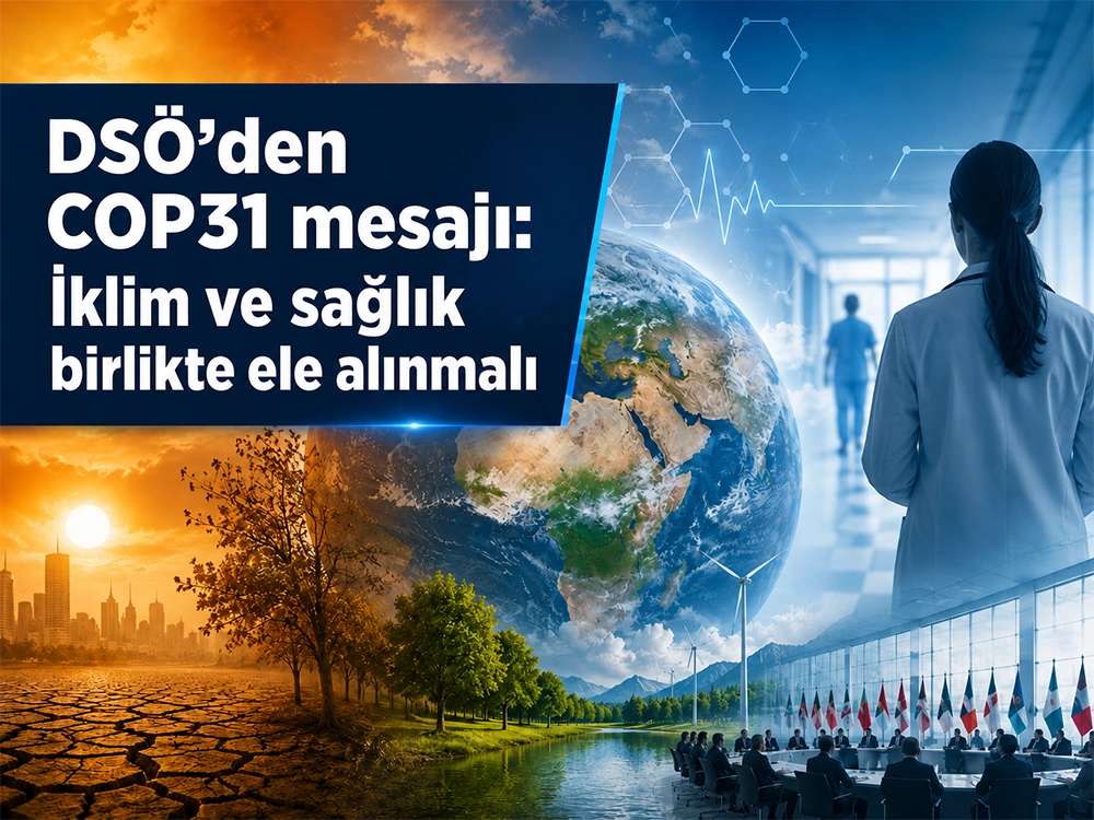 DSÖ’den COP31 mesajı: İklim ve sağlık birlikte ele alınmalı