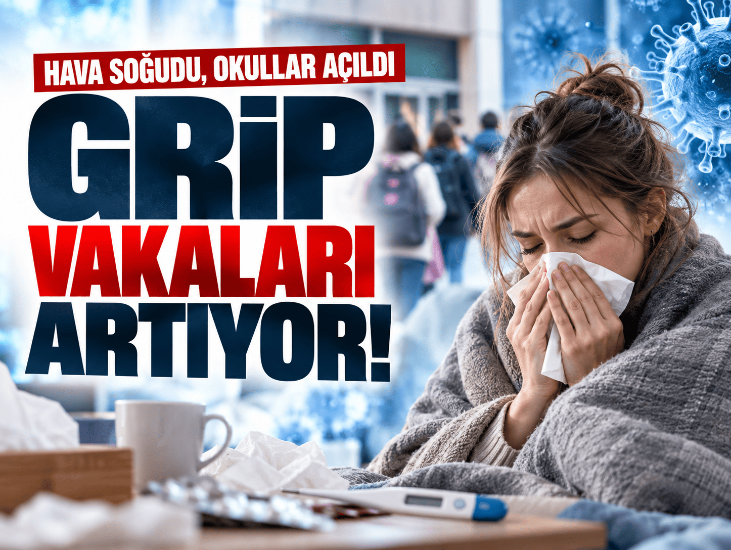 Grip vakaları artıyor! Bu belirtileri hafife almayın