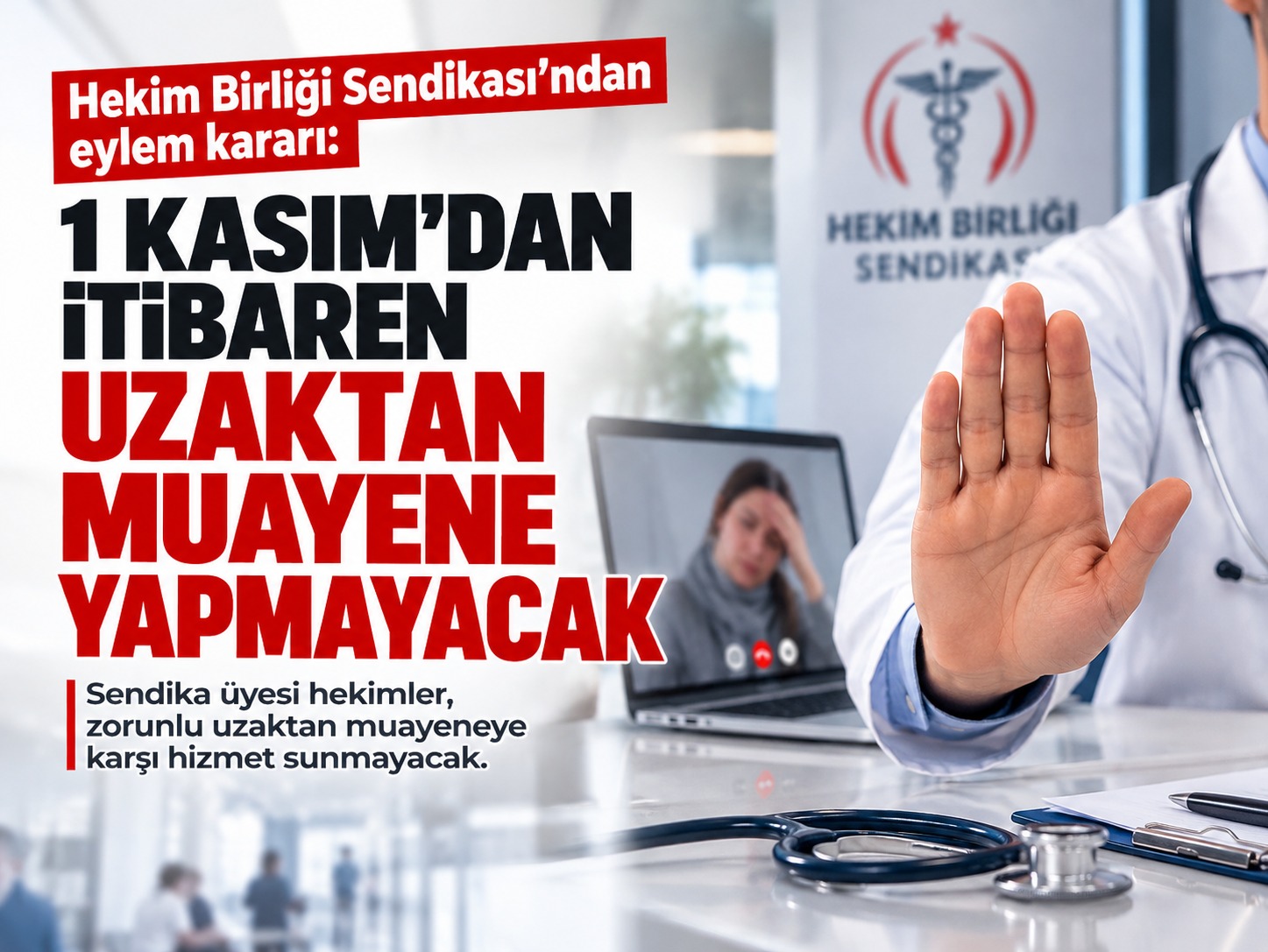 Hekimlerden eylem kararı: 1 Kasım’dan itibaren uzaktan muayene yapılmayacak