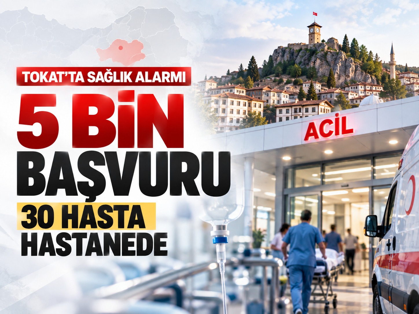 Tokat'ta sağlık alarmı: 5 bin başvuru, 30 hasta hastanede