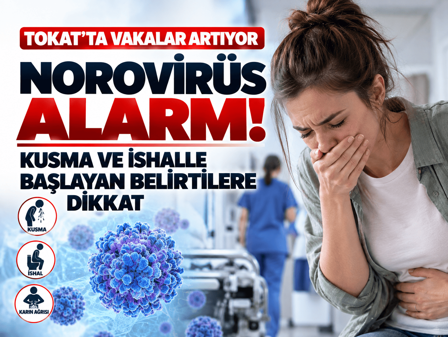 Norovirüs nasıl bulaşır? Kusma ve ishalle başlayan belirtilere dikkat