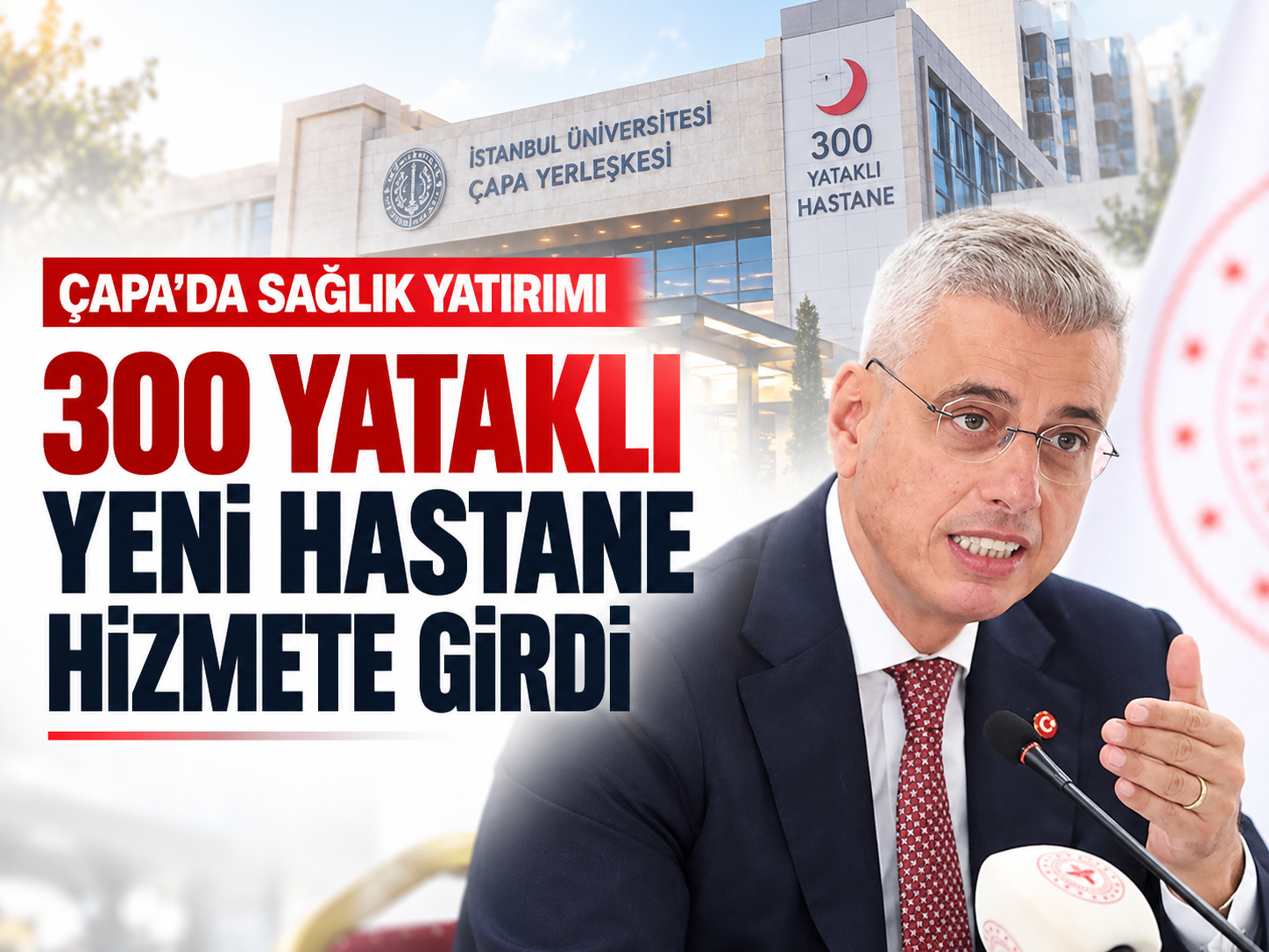 Çapa'da sağlık yatırımı: 300 yataklı yeni hastane hizmete girdi