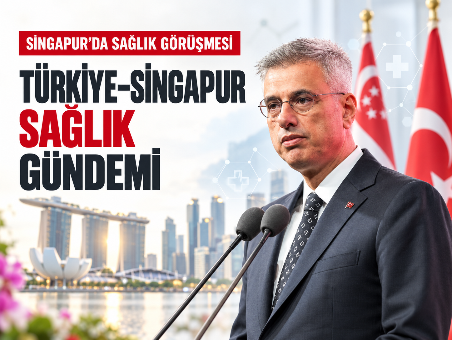 Türkiye ve Singapur arasında sağlık iş birliği gündemi